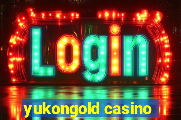 yukongold casino