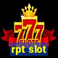 rpt slot