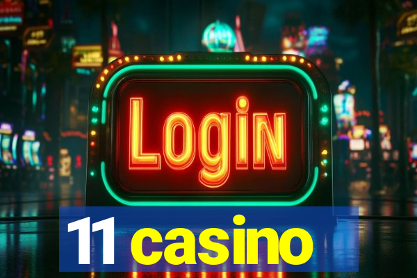 11 casino