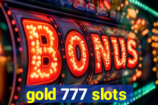 gold 777 slots