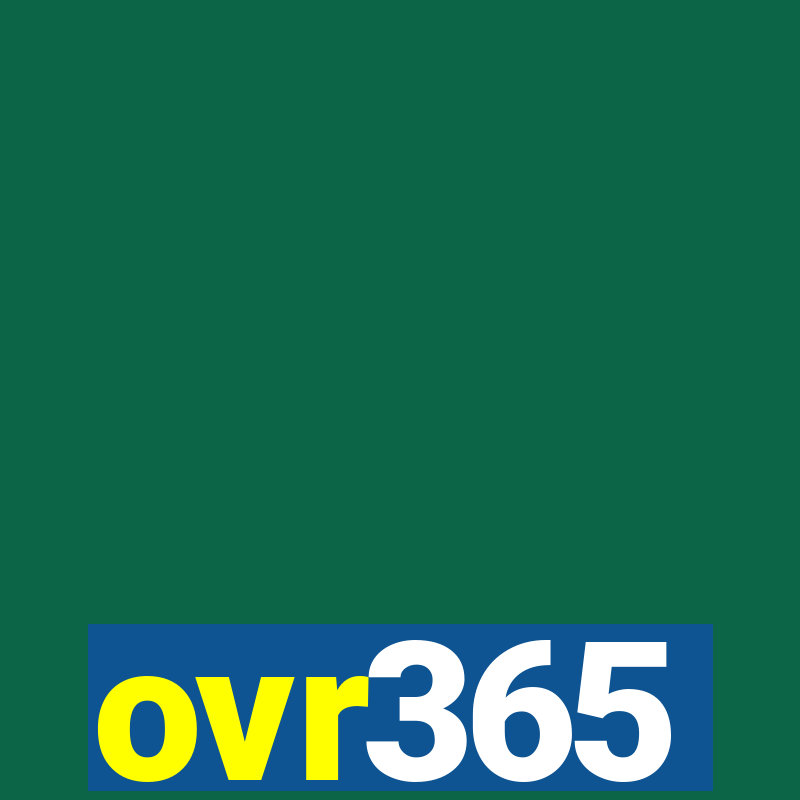 ovr365