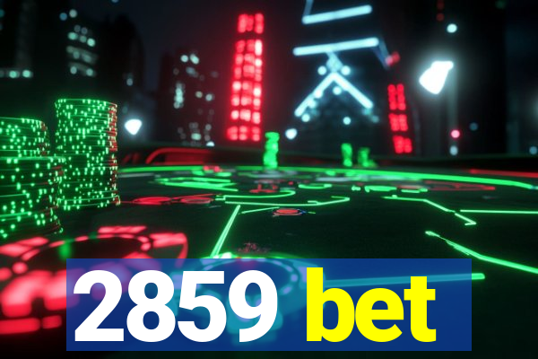 2859 bet