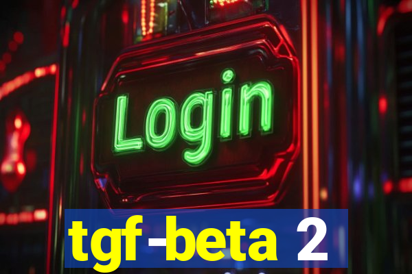 tgf-beta 2