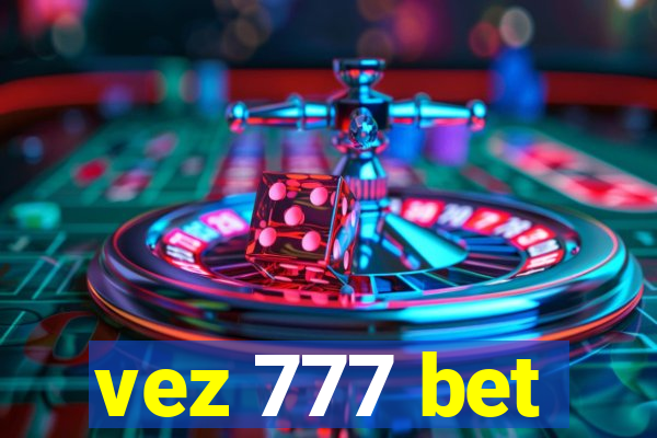 vez 777 bet