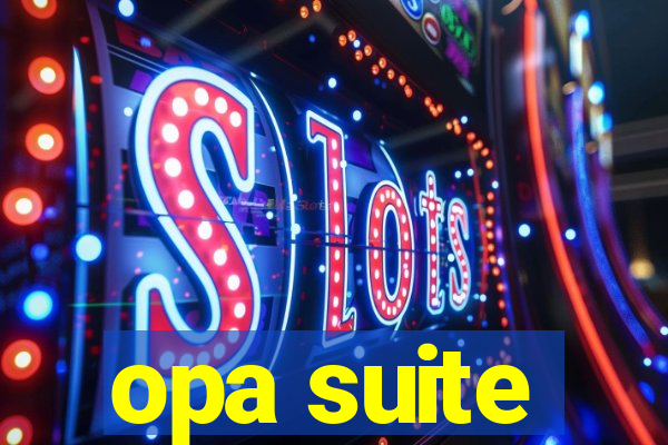 opa suite