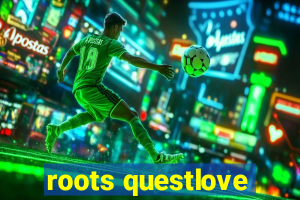 roots questlove