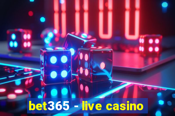 bet365 - live casino