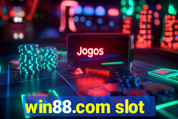 win88.com slot