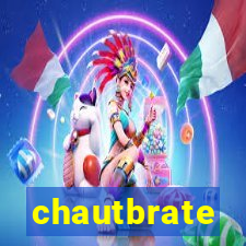 chautbrate