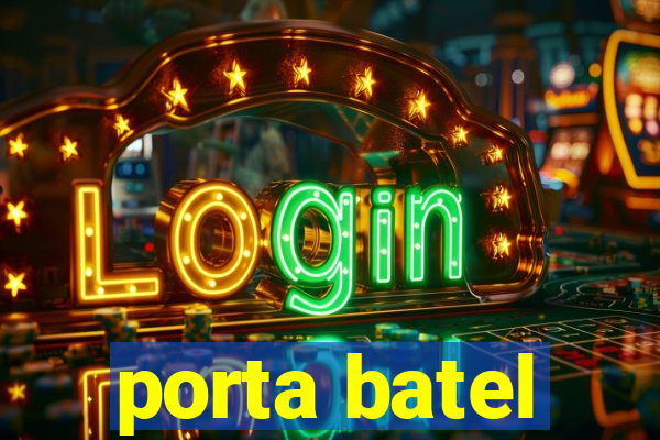 porta batel