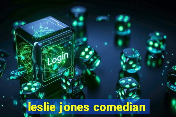 leslie jones comedian