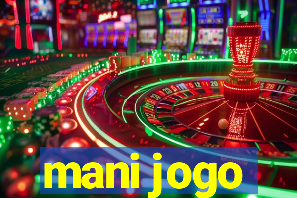 mani jogo