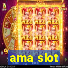 ama slot