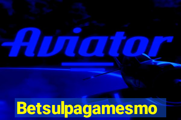 Betsulpagamesmo