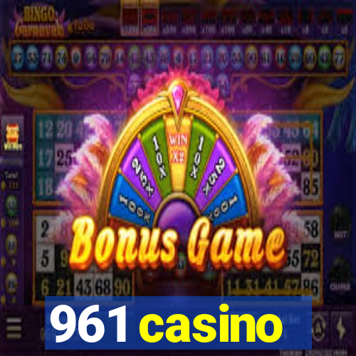 961 casino