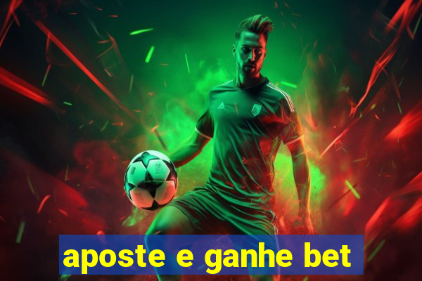 aposte e ganhe bet