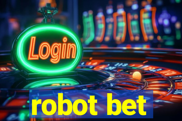 robot bet