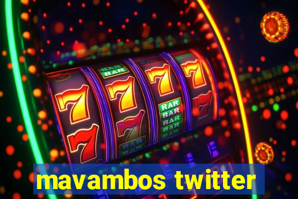 mavambos twitter