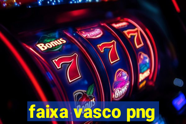 faixa vasco png