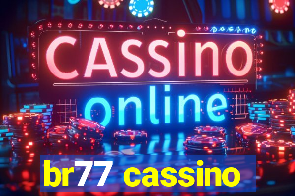 br77 cassino