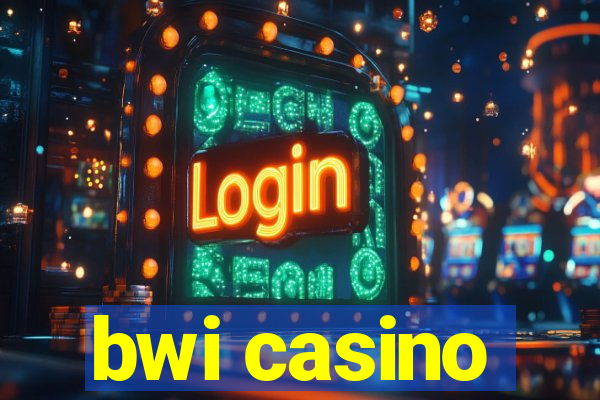 bwi casino