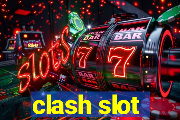 clash slot