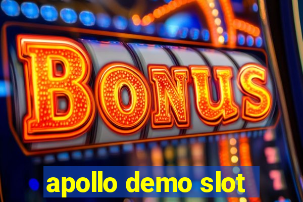 apollo demo slot