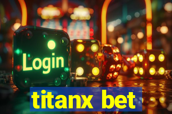 titanx bet