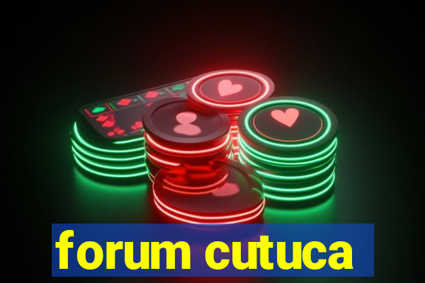 forum cutuca