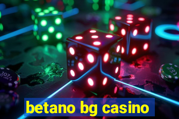 betano bg casino