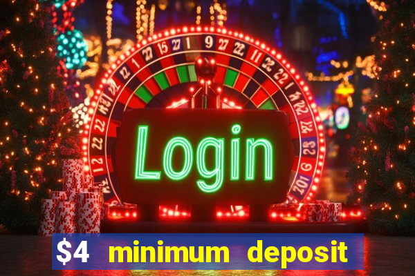 $4 minimum deposit casino canada