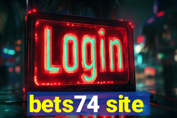 bets74 site