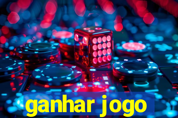 ganhar jogo