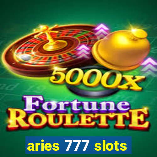 aries 777 slots