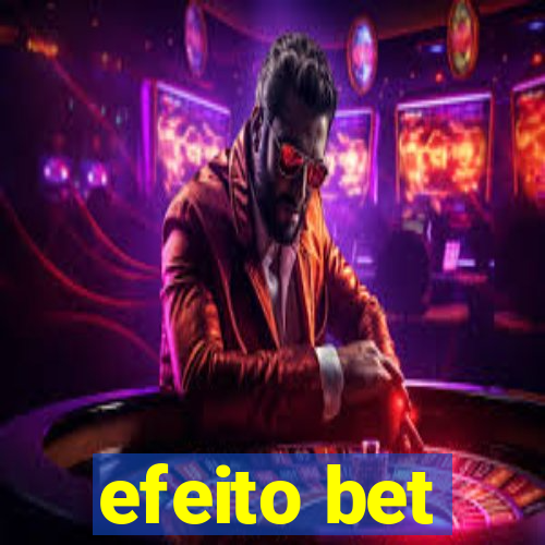 efeito bet