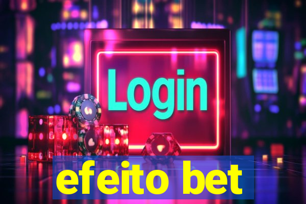 efeito bet