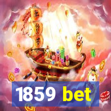 1859 bet