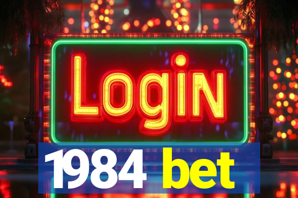 1984 bet