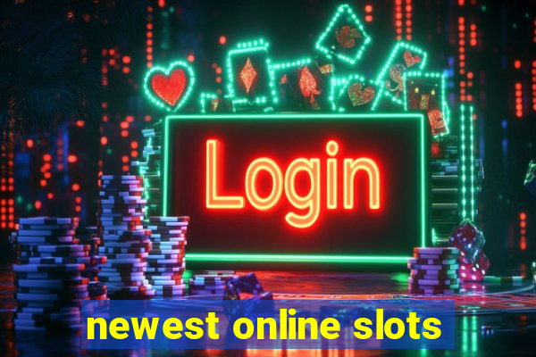 newest online slots