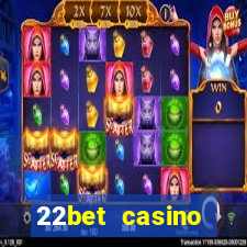 22bet casino welcome bonus