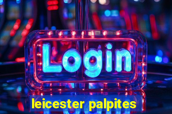 leicester palpites