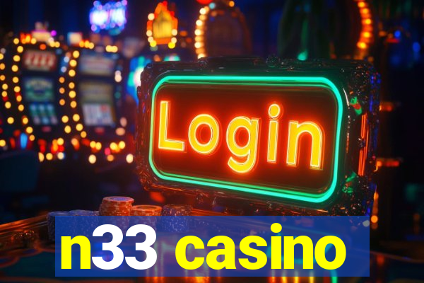 n33 casino