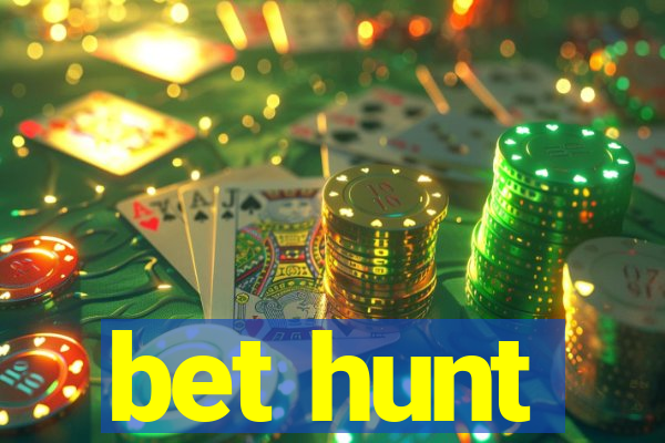 bet hunt