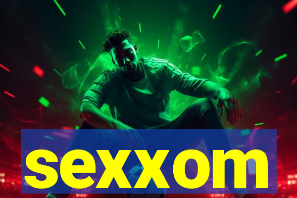 sexxom