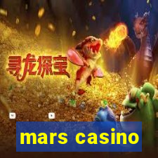 mars casino