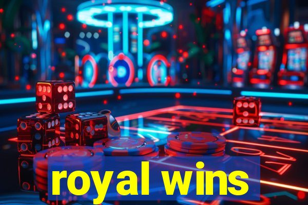 royal wins