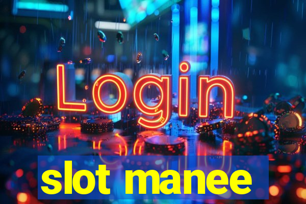 slot manee