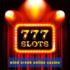 wind creek online casino