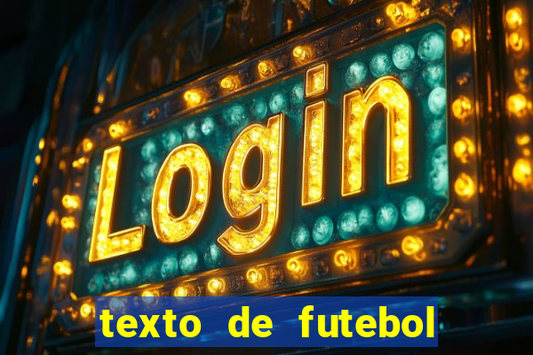 texto de futebol de 20 linhas