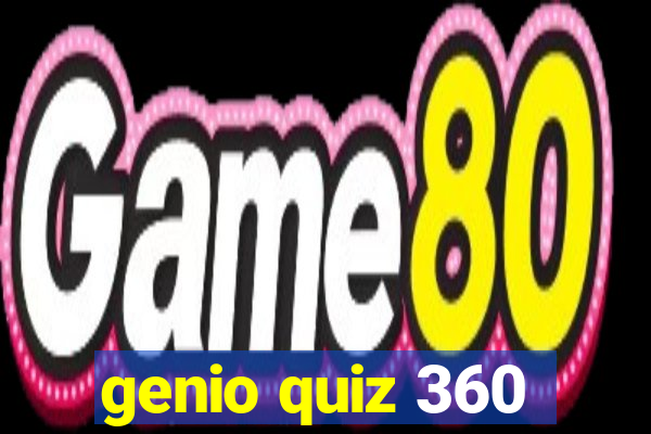 genio quiz 360